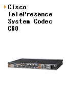 Cisco TelePresence System Codec C60
