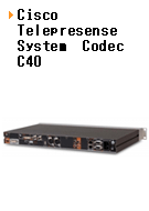 Cisco　Telepresense System　Codec　C40